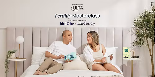 Bird&Be x Kindbody Fertility Masterclass at Ulta Beauty