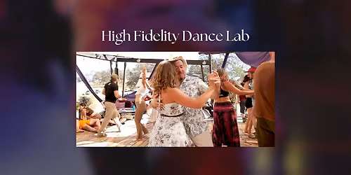 High Fidelity Dance Lab