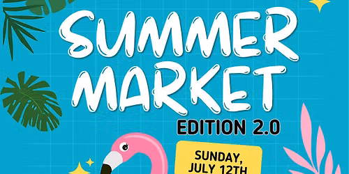 SUMMER MARKET EDITION 2.0