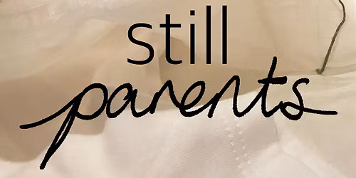 Still Parents - Pocket Anchors Workshop