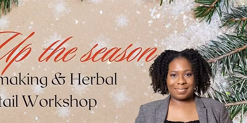 Light Up the Season: Candle- Making and Herbal Mocktail Class