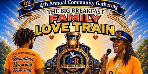 4th Annual Big Breakfast: Family Love Train — South Vallejo Community Center