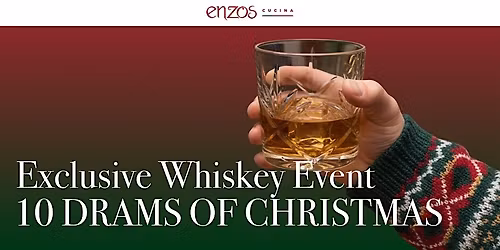 10 Drams Of Christmas - Exclusive Whiskey Event at Macarthur Square
