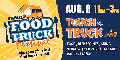 Family Food Truck Festival & Touch-A-Truck