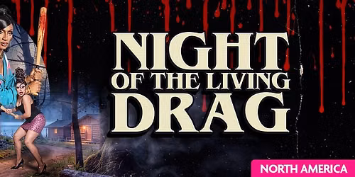 Night of the Living Drag
