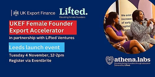 UKEF Female Founder Export Accelerator - Leeds launch event