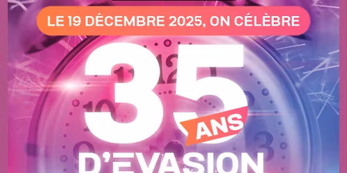 35 ans du Complexe \u00c9vasion : Mousseux, bouch\u00e9es et night club!