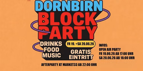 125 JAHRE STADT DORNBIRN OPEN AIR: BLOCK PARTY BY MARKET33 (GRATIS EINTRITT)