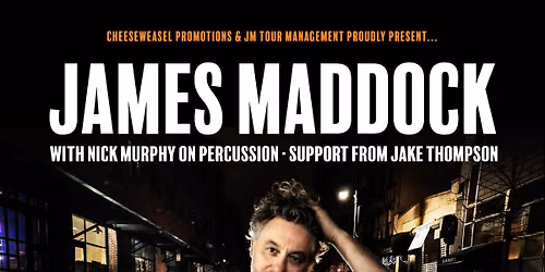 James Maddock (+ Jake Thompson)