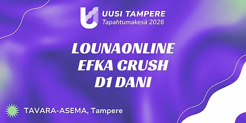 Uusi Tampere 2026: louna0nline + Efka Crush + D1 DANI