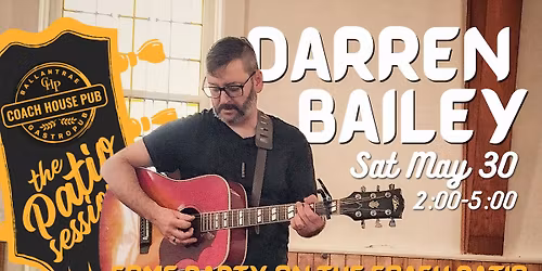 Darren Bailey at the Coach House Pub Patio Sessions