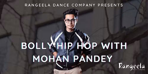 Bolly Hip Hop with Mohan Pandey (Los Angeles)