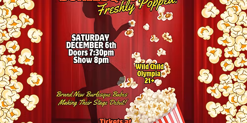 Becoming Burlesque: Freshly Popped