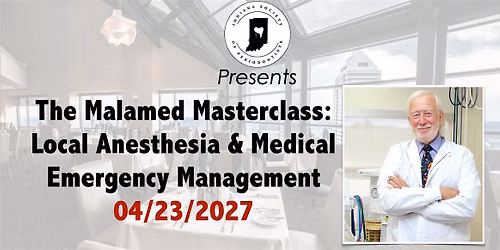 The Malamed Masterclass: Local Anesthesia & Medical Emergency Management