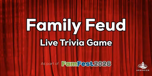Family Feud - Arnprior Family Day Weekend