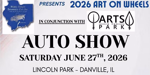 Illiana Antique Automobile Club Art on Wheels Car Show
