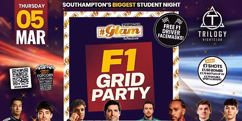 Glam Thursdays \ufeff\ud83c\udfce\ufe0f F1 GRID PARTY \ud83c\udfce\ufe0f Southampton's Best Student Night \ud83d\ude3b \u00a31 Shots All Night! \ud83e\udd43