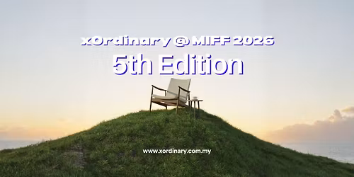 OPEN CALL 2026: xOrdinary 5th Edition @ MIFF 