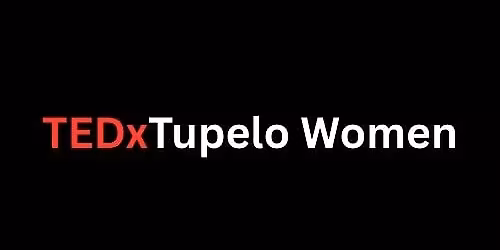 Copy of TEDxTupelo Women