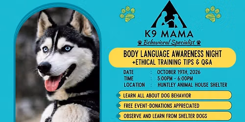\ud83d\udc3e K9 Mama Behavioral Specialist: Body Language Awareness Night