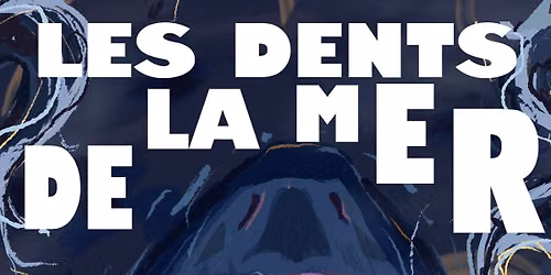 [SOIR\u00c9E POSTWEI : LES DENTS DE LA MER] x [BDA] x [CSM]