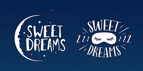 Sweet Dreams - A Sleep Hygiene Workshop