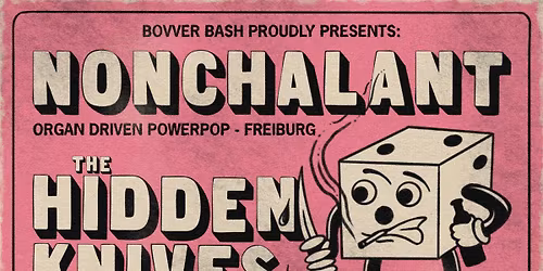 Bovver Bash presents: NONCHALANT & THE HIDDEN KNIVES