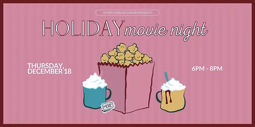 Holiday Movie Night at Shops Around Lenox