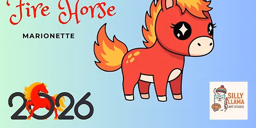Drop-In Art Club \ud83d\udd25LUNAR NEW YEAR FIRE HORSE \ud83d\udc34 MARIONETTE (no reservations needed)