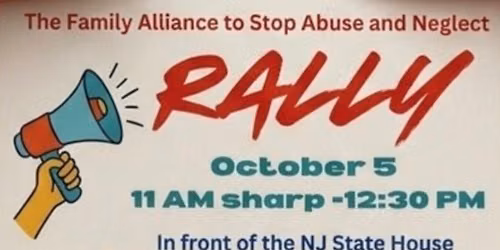 The Family Alliance to Stop Abuse & Neglect Rally