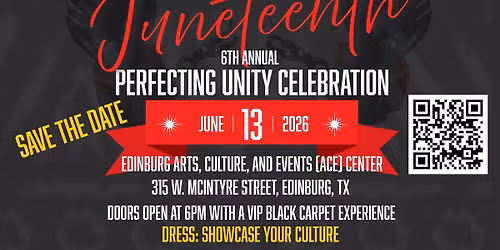 6th Annual Juneteenth \u201cPerfecting Unity\u201d Celebration