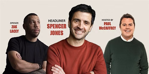 Comedy Night - Spencer Jones, Paul McCaffrey and Zak Lacey
