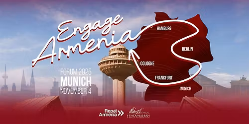 Engage Armenia Forum  MUNICH