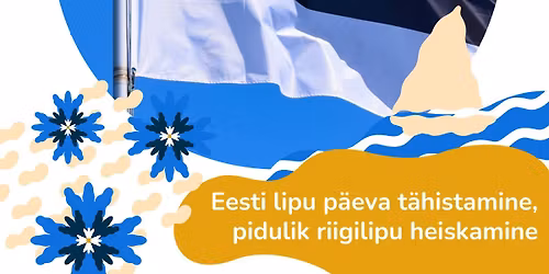 Eesti lipu p\u00e4ev \/ \u0414\u0435\u043d\u044c \u0433\u043e\u0441\u0443\u0434\u0430\u0440\u0441\u0442\u0432\u0435\u043d\u043d\u043e\u0433\u043e \u0444\u043b\u0430\u0433\u0430 \u042d\u0441\u0442\u043e\u043d\u0438\u0438 \/ Estonian Flag Day