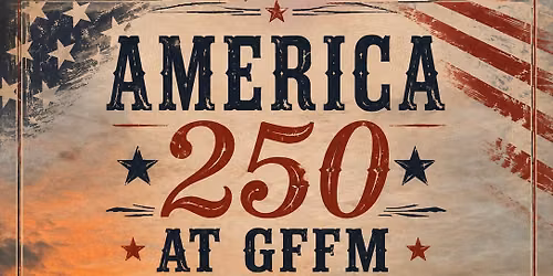 AMERICA 250 AT GFFM WITH TNT BAND!