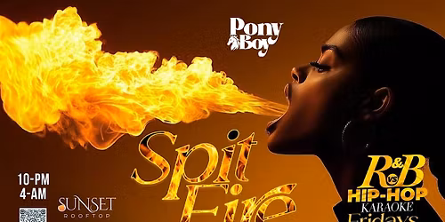 "SPIT FIRE" R&B vs HipHop Karaoke Fridays - Afterhours