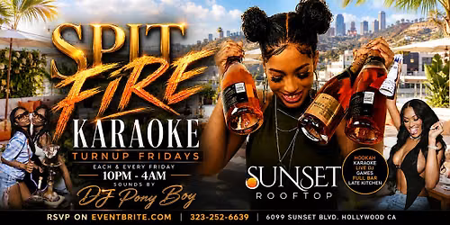 "SPIT FIRE" Karaoke Dance Party Fridays - R&B Vs Hip Hop