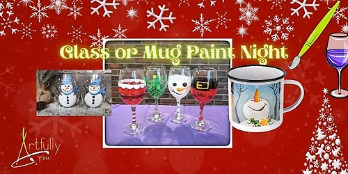 10th December Glass or Mug Paint Night Boston Pizza, Waterdown
