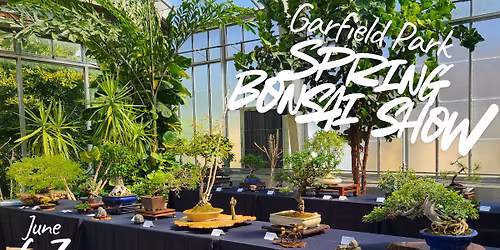 Garfield Park Spring Bonsai Show