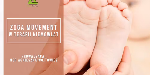 ZOGA MOVEMENT w terapii NIEMOWL\u0104T