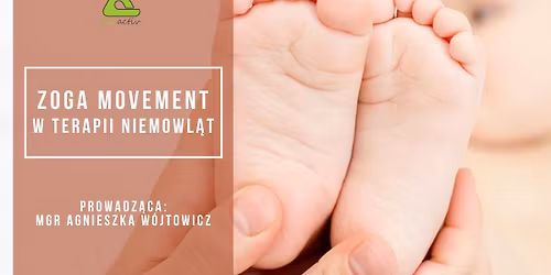 ZOGA MOVEMENT w terapii NIEMOWL\u0104T