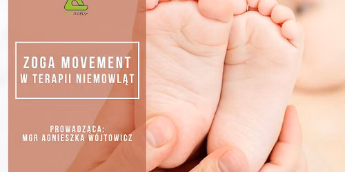 ZOGA MOVEMENT w terapii NIEMOWL\u0104T