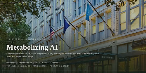 Metabolizing AI: The Oregon AI Coalition Summit