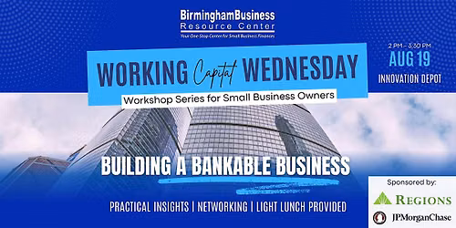 Working Capital Wednesday: Funding Edition - Building a Bankable Business