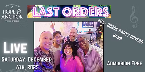 Live Saturday night music - featuring The Last Orders!