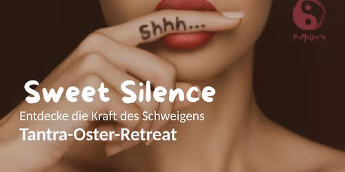 \u2764\ufe0f Tantrisches Oster-Schweige-Retreat\u2764\ufe0f 