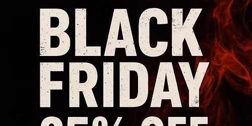 BLACK FRIDAY BLOWOUT