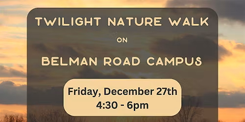 December Twilight Nature Walk