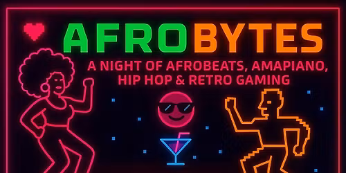 Afrobytes: Afrobeats & Retro Party At NQ64 Newcastle