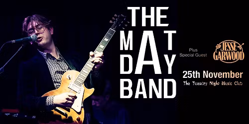 The Mat Day Band plus Jesse Garwood - Live!